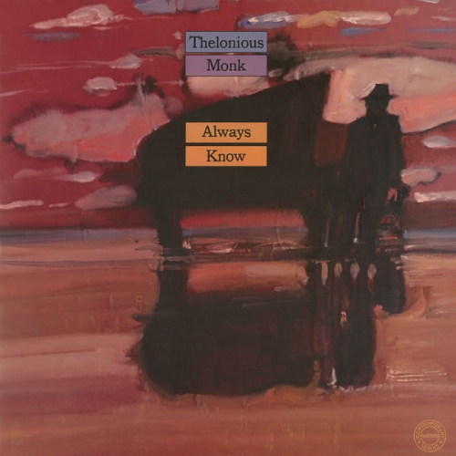 Thelonious Monk - Always Know (1979/2018) скачать торрент