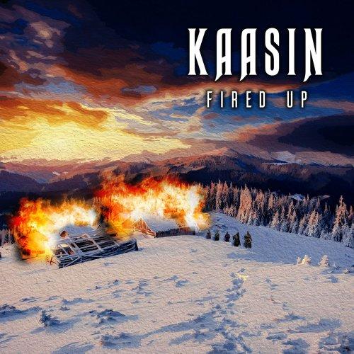 Kaasin - Fired Up (2021)