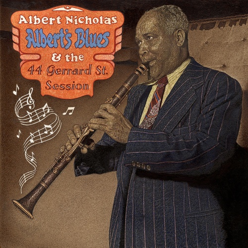 Albert Nicholas - Albert's Blues & the 44 Gerard Street Session (1966/2021) скачать торрент