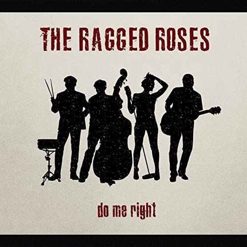The Ragged Roses - Do Me Right (2021)