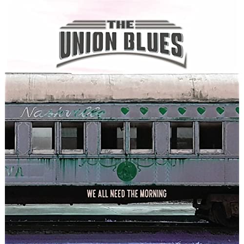 The Union Blues - We All Need The Morning (2021) скачать торрент