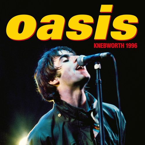 Oasis - Oasis Knebworth 1996 (2021)
