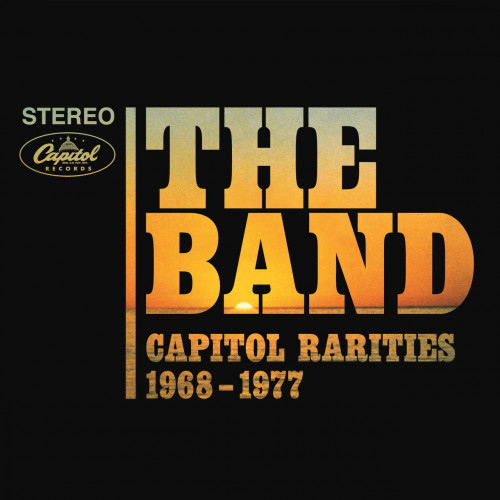 The Band - Capitol Rarities 1968-1977 (2015)