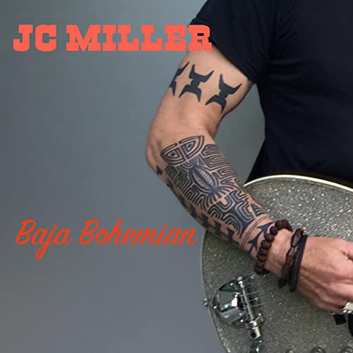JC MIller - Baja Bohemian (2021)