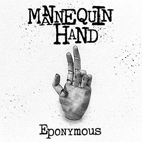 Mannequin Hand - Eponymous (2021)