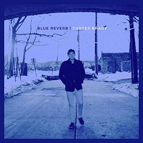 Carter Brady - Blue Reverb (2021)