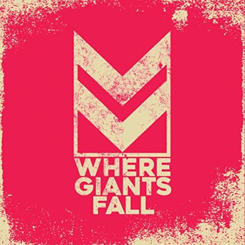 Where Giants Fall - Where Giants Fall (2021)