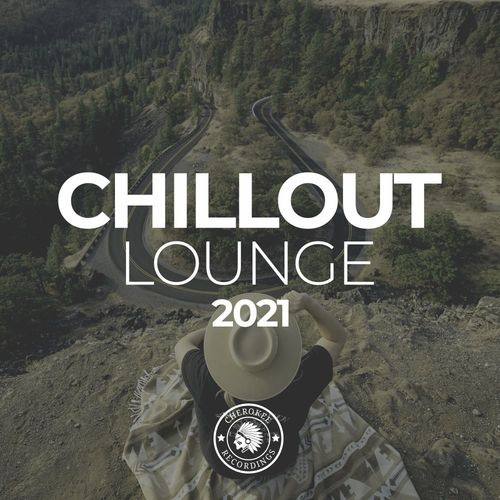 Chillout Lounge 2021 (2021)