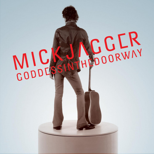Mick Jagger - Goddess in the Doorway (2001/2015)
