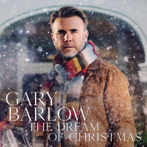 Gary Barlow - The Dream of Christmas (2021) скачать торрент