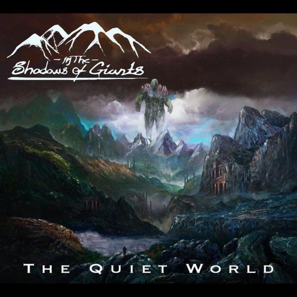 In The Shadows Of Giants - The Quiet World (2021) скачать торрент