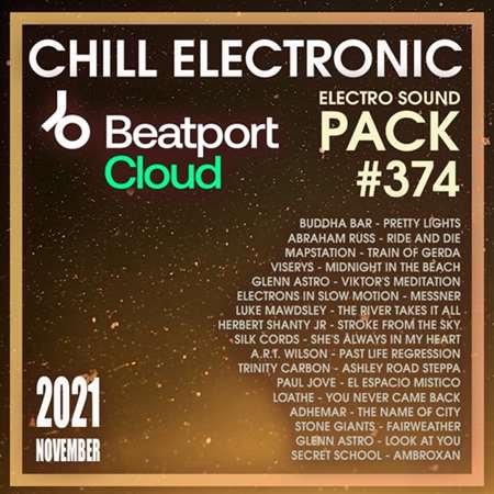 Beatport Chill Electronic: Sound Pack #374 (2021) скачать торрент