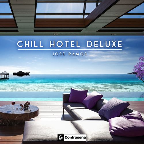 Jose Ramos - Chill Hotel Deluxe (2021) скачать торрент