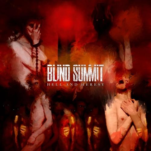 Blind Summit - Hell and Heresy (2021) скачать торрент