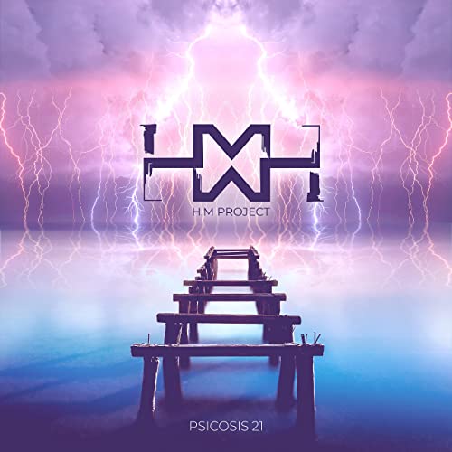 H.M Project - Psicosis 21 (2021)