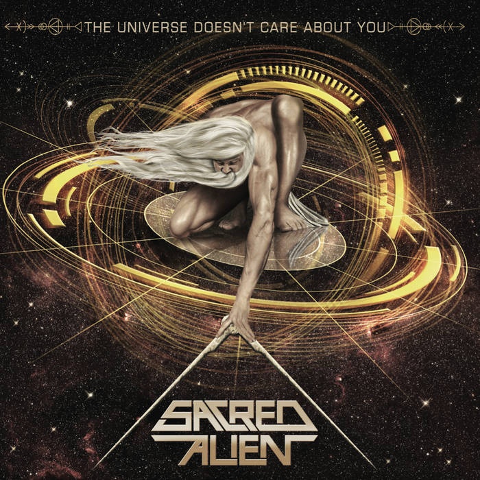 Sacred Alien - The Universe Doesn't Care About You (2021)