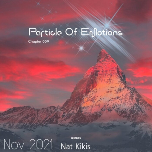 Particle Of Emotions Chapter 009 (mixed by Nat Kikis) (2021)