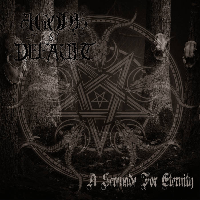 Agony by Default - A Serenade for Eternity (2021)