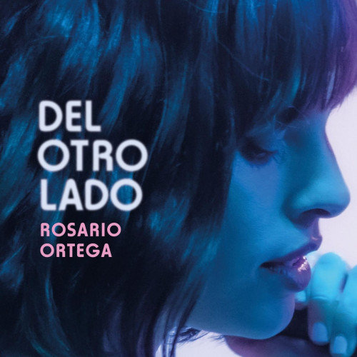 Rosario Ortega - Del Otro Lado Sessions (2021)