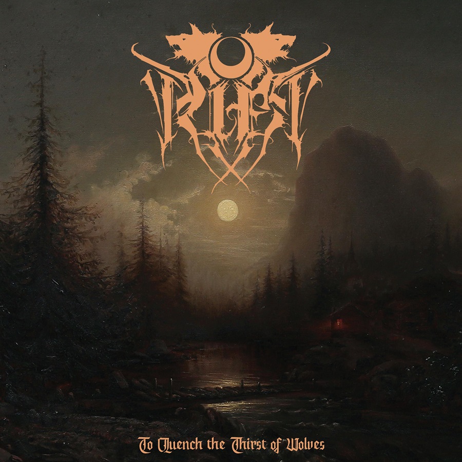 Rift - To Quench the Thirst of Wolves (2021)