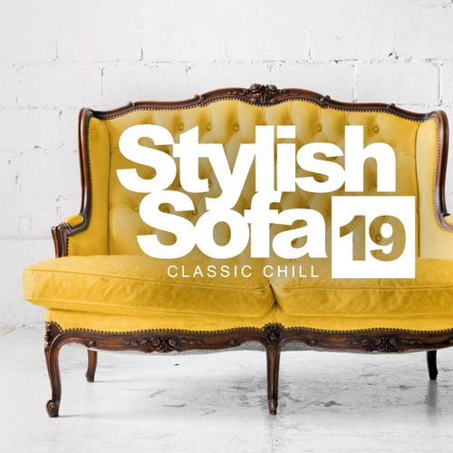 Stylish Sofa, Vol.19: Classic Chill (2021)