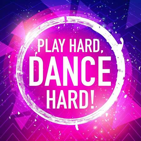 VA - Play Hard, Dance Hard! (2021) MP3 скачать торрент