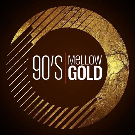 VA - 90's Mellow Gold (2021) MP3