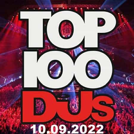 VA - Top 100 DJs Chart [10.09] (2022) MP3 скачать торрент