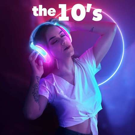 VA - The 10's (2023) MP3 скачать торрент