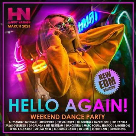 VA - Hello Again: EDM Weekend Dance Party (2023) MP3 скачать торрент