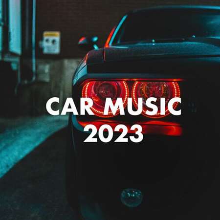 VA - Car Music (2023) MP3 скачать торрент