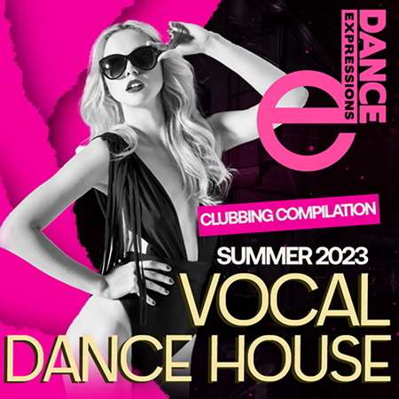 VA - E-Dance: Vocal Dance House (2023) MP3 скачать торрент