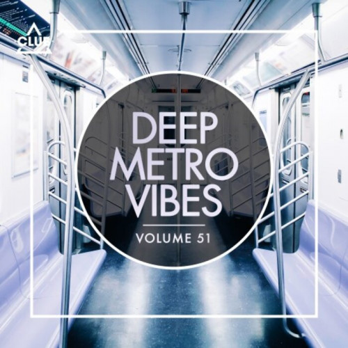 VA - Deep Metro Vibes, Vol. 51 (2023) MP3